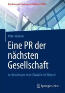 Eine PR der nächsten Gesellschaft di Peter Winkler edito da Gabler, Betriebswirt.-Vlg