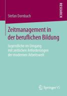 Zeitmanagement in der beruflichen Bildung di Stefan Dornbach edito da Springer Fachmedien Wiesbaden
