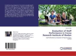 Evaluation of Staff Performance in Cocoa Research Institute of Ibadan di Adeola Ajayi edito da LAP Lambert Academic Publishing
