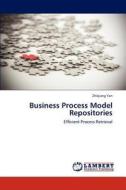 Business Process Model Repositories di Zhiqiang Yan edito da LAP Lambert Academic Publishing