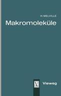Makromoleküle di Harry W. Melville edito da Vieweg+Teubner Verlag