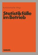 Statistikfälle im Betrieb edito da Gabler Verlag