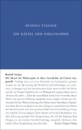 Die Rätsel der Philosophie in ihrer Geschichte als Umriss dargestellt di Rudolf Steiner edito da Steiner Verlag, Dornach
