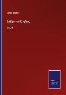 Letters on England di Louis Blanc edito da Salzwasser-Verlag GmbH