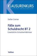 Fälle zum Schuldrecht BT 2 di Stefan Greiner edito da Vahlen Franz GmbH