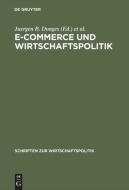 E-Commerce und Wirtschaftspolitik edito da Lucius + Lucius