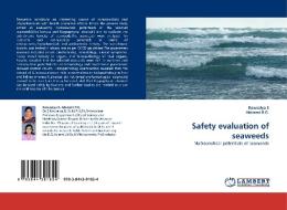 Safety evaluation of seaweeds di Kowsalya S, Abirami R. G. edito da LAP Lambert Acad. Publ.