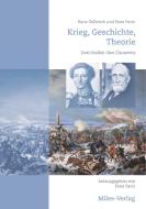 Krieg, Geschichte, Theorie di Peter Paret, Hans Delbrück edito da Miles-Verlag
