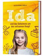 Ida und das Geheimnis um den seltsamen Knopf di Susanne Roll edito da Camino