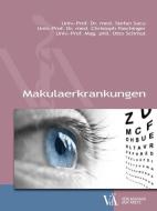 Makulaerkrankungen di Stefan Sacu, Christoph Faschinger, Otto Schmut edito da Verlagshaus der Ärzte