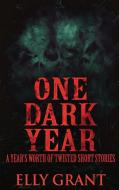 One Dark Year di Elly Grant edito da Next Chapter