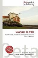 Granges-La-Ville edito da Betascript Publishing