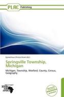 Springville Township, Michigan edito da Duc