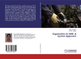 Ergonomics In SME: A System Approach di Uday Aswalekar, Vinod B Tungikar edito da LAP Lambert Academic Publishing