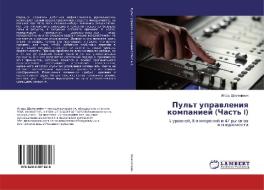 Pul't uprawleniq kompaniej (Chast' I) di Igor' Shhemelinin edito da LAP Lambert Academic Publishing