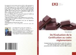 De l'Evaluation de la Certification au cadre réglementaire di Edmond Konan edito da Éditions universitaires européennes
