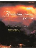 Atmósfera, tiempo y clima di Roger Graham Barry, Richard J. Chorley edito da Ediciones Omega, S.A.