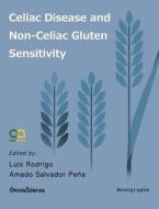 Celiac Disease and Non-Celiac Gluten Sensitivity di Luis Rodrigo, Amado Salvador Pena edito da Omniascience