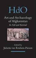 Art and Archaeology of Afghanistan: Its Fall and Survival. a Multi-Disciplinary Approach. edito da BRILL ACADEMIC PUB