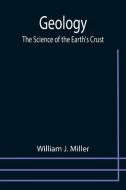 Geology di William J. Miller edito da Alpha Editions