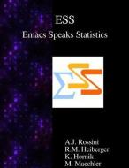 Ess Emacs Speaks Statistics di A. J. Rossini, R. M. Heiberger, K. Hornik edito da ARTPOWER INTL PUB
