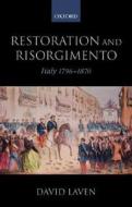 Restoration and Risorgimento di David (Lecturer in Modern European History Laven edito da Oxford University Press