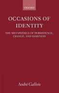 Occasions of Identity di Andr^d'e Gallois, Andre Gallois, Andr? Gallois edito da OUP Oxford