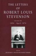 The Letters of Robert Louis Stevenson: Volume One, 1854 - April 1874 di Robert Louis Stevenson edito da YALE UNIV PR