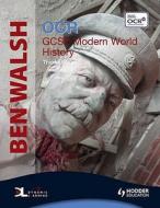 Ocr Gcse Modern World History di Ben Walsh edito da Hodder Education