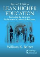 Lean Higher Education di William K. Balzer edito da Taylor & Francis Ltd
