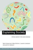 Explaining Society di Berth Danermark edito da Routledge