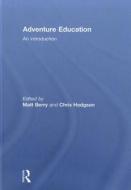 Adventure Education di Matt Berry, Chris Hodgson edito da Taylor & Francis Ltd