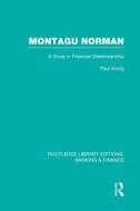 Montagu Norman di Paul Einzig edito da Taylor & Francis Ltd