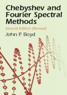 Chebyshev and Fourier Spectral Meth di Boyd edito da Dover Publications Inc.