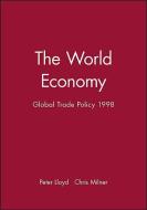 The World Economy di Peter Lloyd edito da Wiley-Blackwell