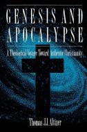 Genesis and Apocalypse di Thomas J. J. Altizer edito da Westminster John Knox Press