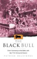 The Black Bull di Patrick Delaforce edito da The History Press Ltd