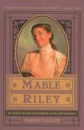 Mable Riley: A Reliable Record of Humdrum, Peril, and Romance di Marthe Jocelyn edito da Perfection Learning