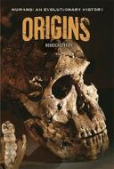 Origins di Rebecca Stefoff edito da Cavendish Square Publishing