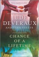 Chance of a Lifetime di Jude Deveraux, Tara Sheets edito da MIRA