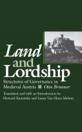 Land and Lordship di Otto Brunner edito da University of Pennsylvania Press, Inc.