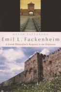 Emil L. Fackenheim di David Patterson edito da Syracuse University Press