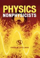 Physics for Nonphysicists di Frank R. Spellman edito da Government Institutes