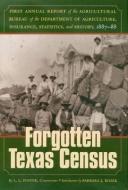 The Forgotten Texas Census di L. L. Foster edito da Texas State Historical Association