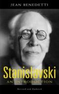 Stanislavski: An Introduction, Revised and Updated di Jean Benedetti edito da ROUTLEDGE