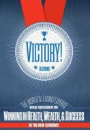 Victory! di The World's Leading Experts, Tom Hopkins, Nick Nanton edito da CELEBRITY PR