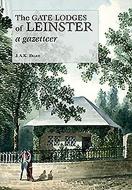 The Gate Lodges of Leinster: A Gazetteer di J. A. K. Dean edito da WORDWELL BOOKS