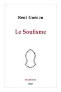 Le Soufisme di René Guénon edito da BLURB INC