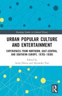 Urban Popular Culture And Entertainment edito da Taylor & Francis Ltd