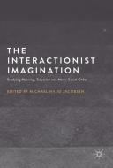 The Interactionist Imagination edito da Palgrave Macmillan UK